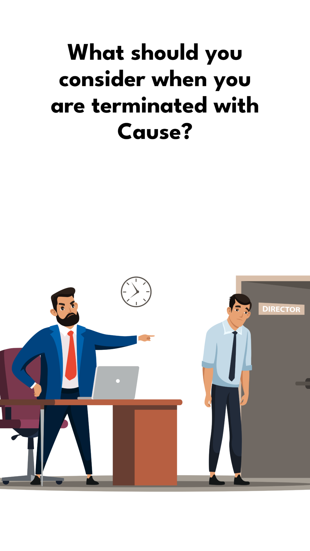 What is Termination with Cause?